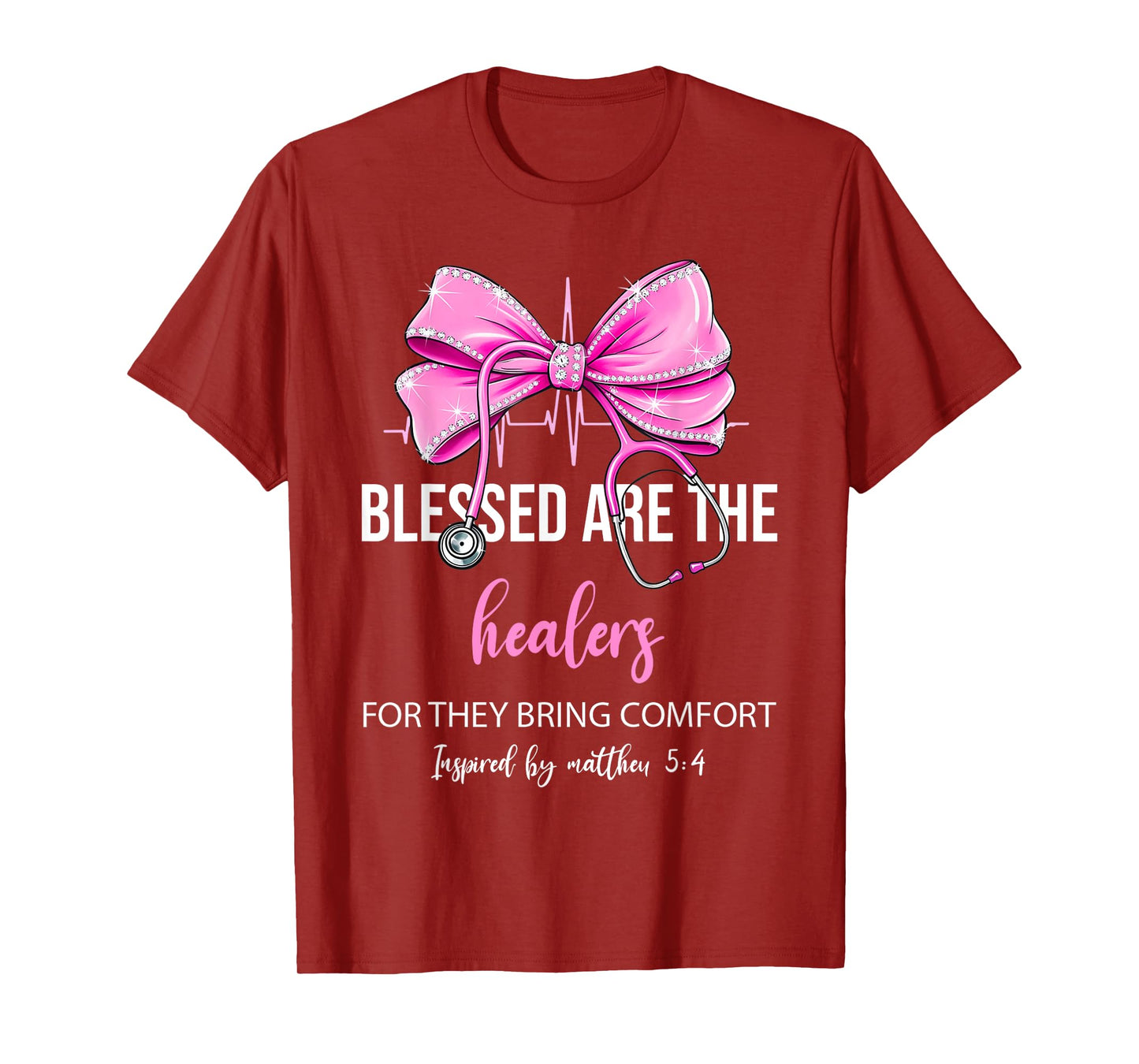 Blessed Are The Healers For They Bring Comfort Nurse T-Shirt