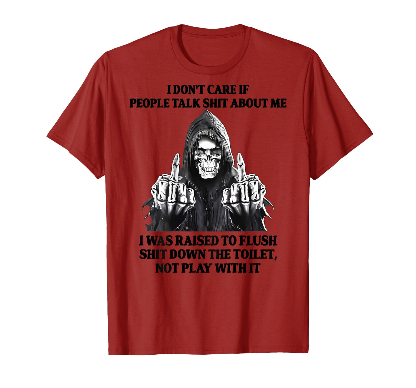 Back I Don't Care If People Talk Sht About Me Funny Skeleton T-Shirt