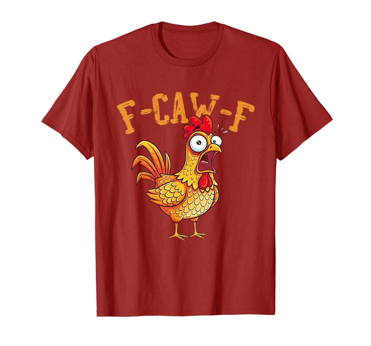 F-Caw-F Chicken Meme FCAWF Rooster Humor Funny Animal T-Shirt
