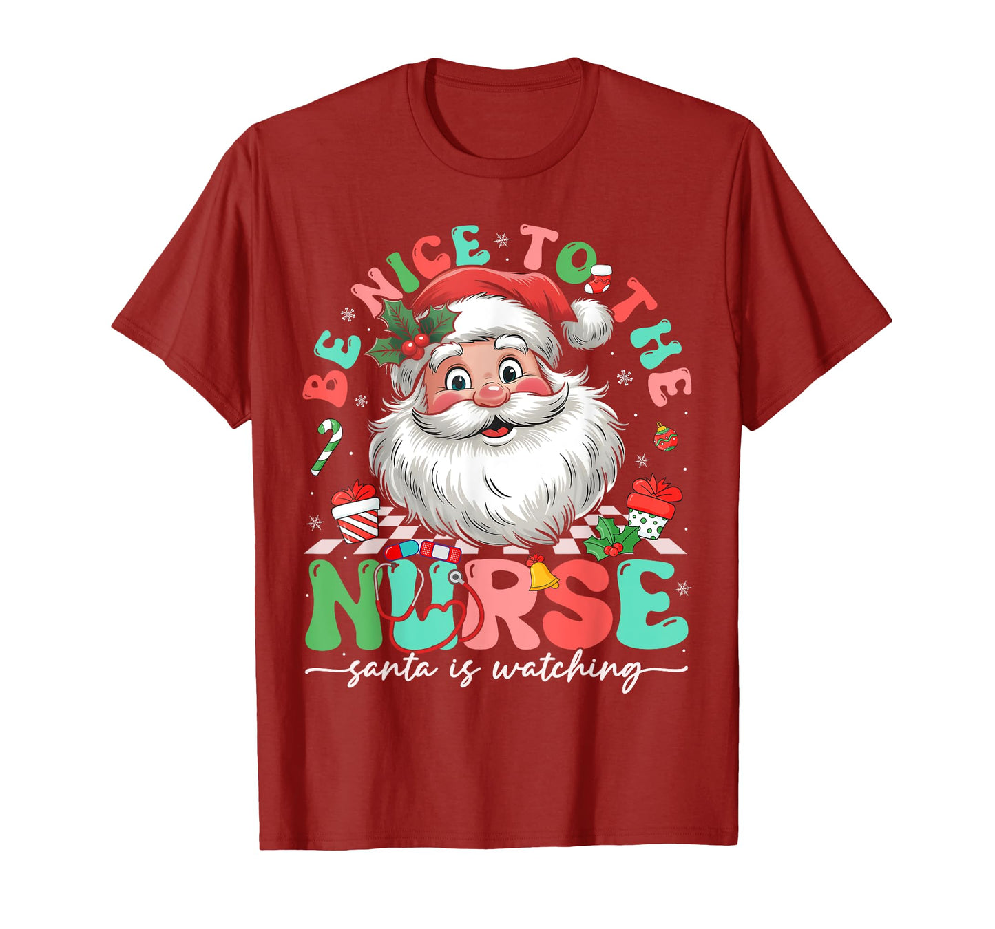 Nurse Christmas Be Nice To The Nurse Santa Is Watching T-Shirt