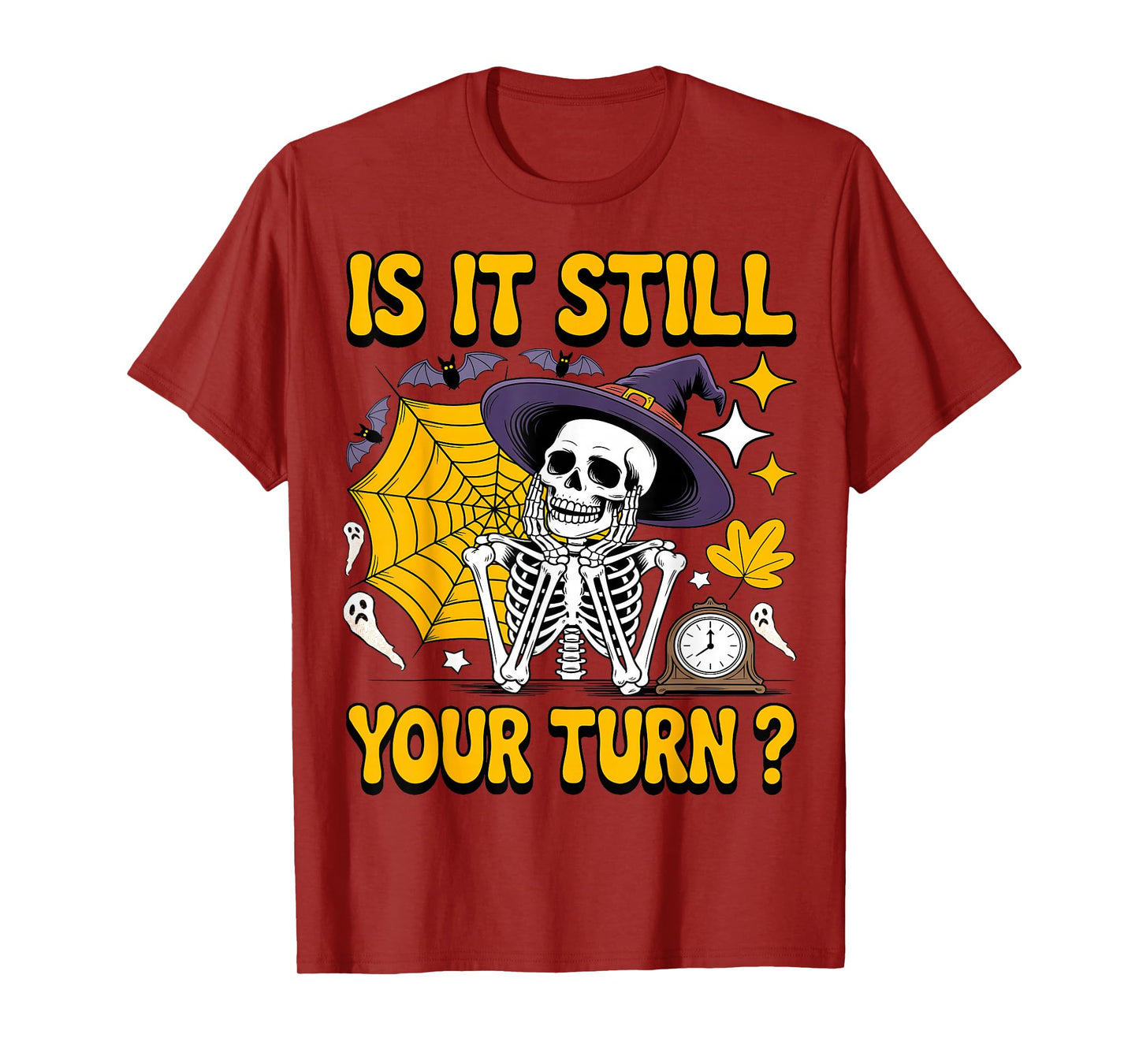 is It Still Your Turn Funny Gaming Skeleton Halloween Outfit T-Shirt