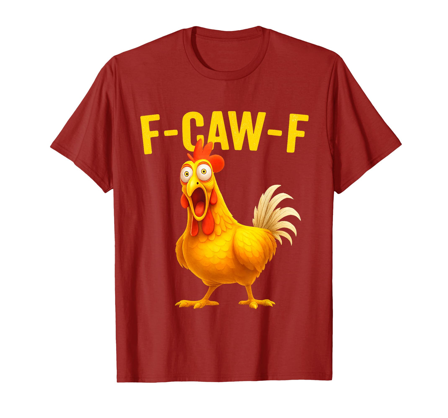 Chicken F-CAW-F Funny Halloween Chickens Lovers Quote T-Shirt