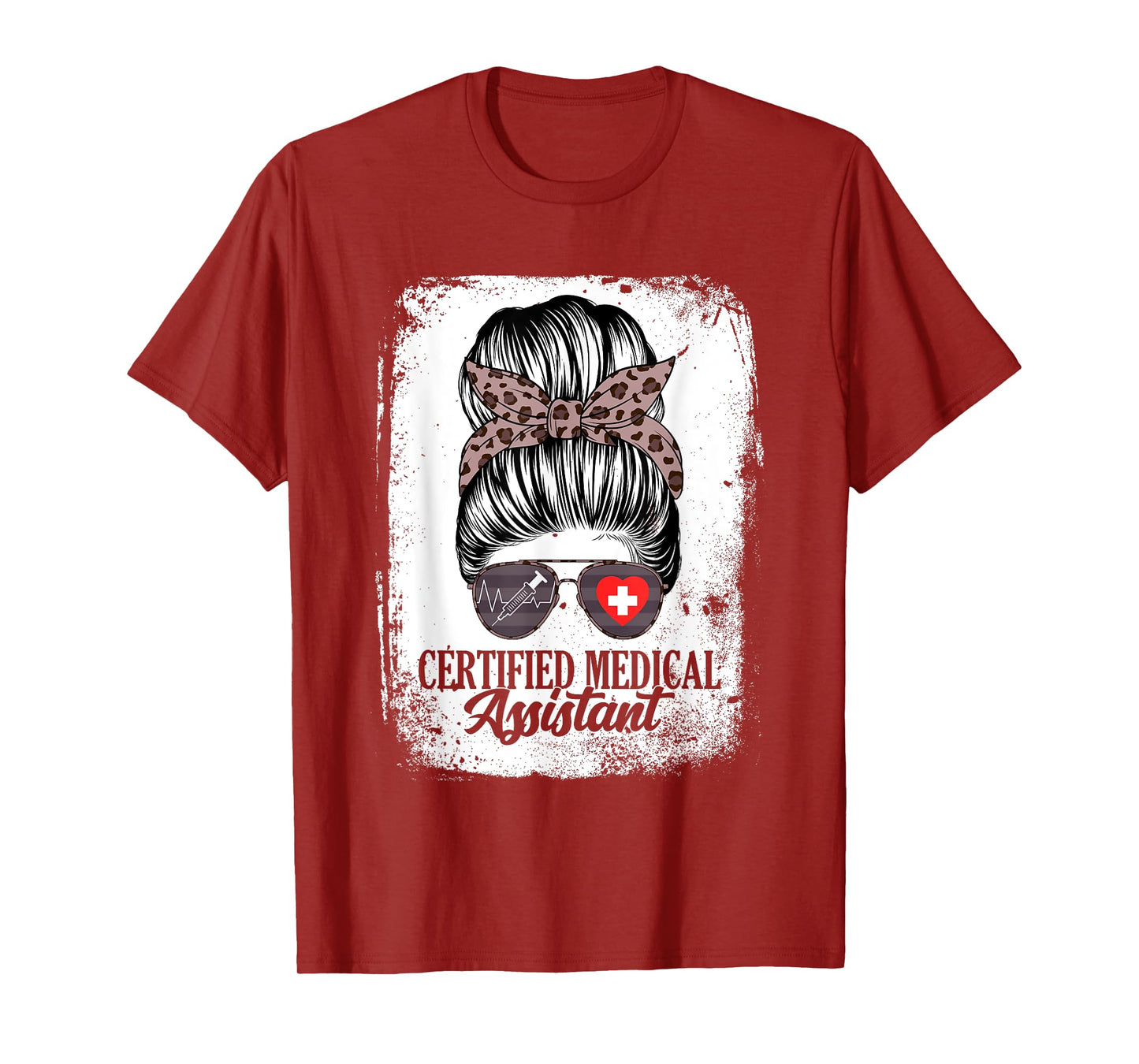 Certified Medical Assistant Messy Bun Healthcare Women T-Shirt