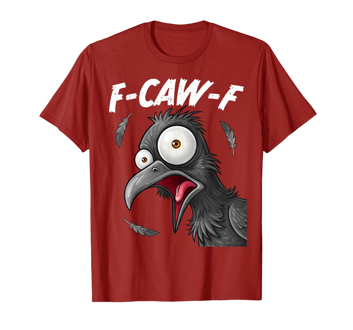 F-Caw-F Crow Bird Funny F-Caw-F Meme Adult Humor T-Shirt
