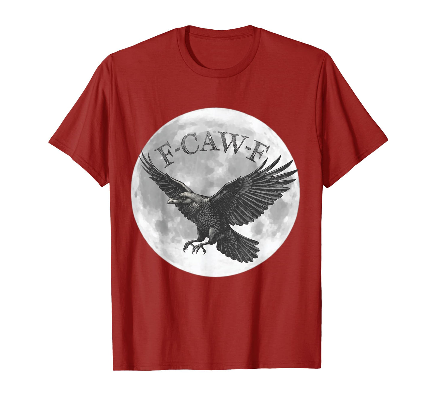 F Caw F Raven Full Moon Halloween Design Crows Black Bird T-Shirt