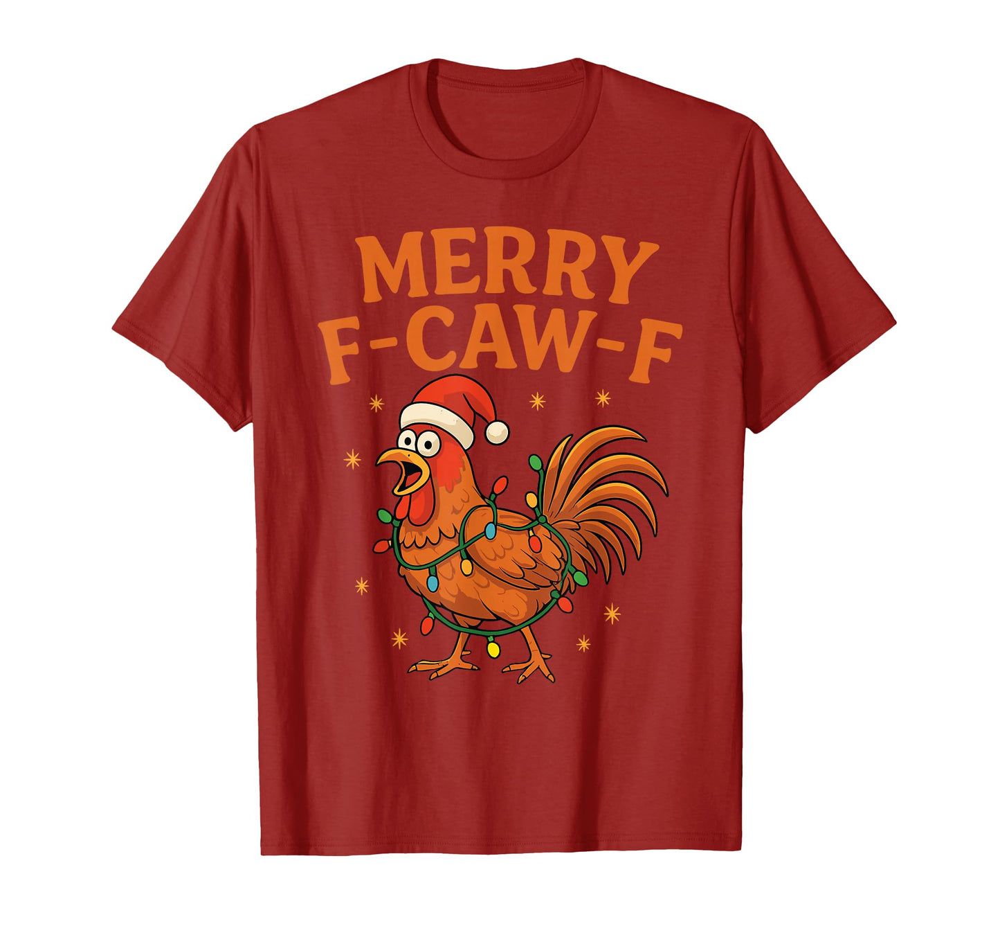 Merry F-Caw-F Rooster Funny Chicken Christmas Adult Humor T-Shirt