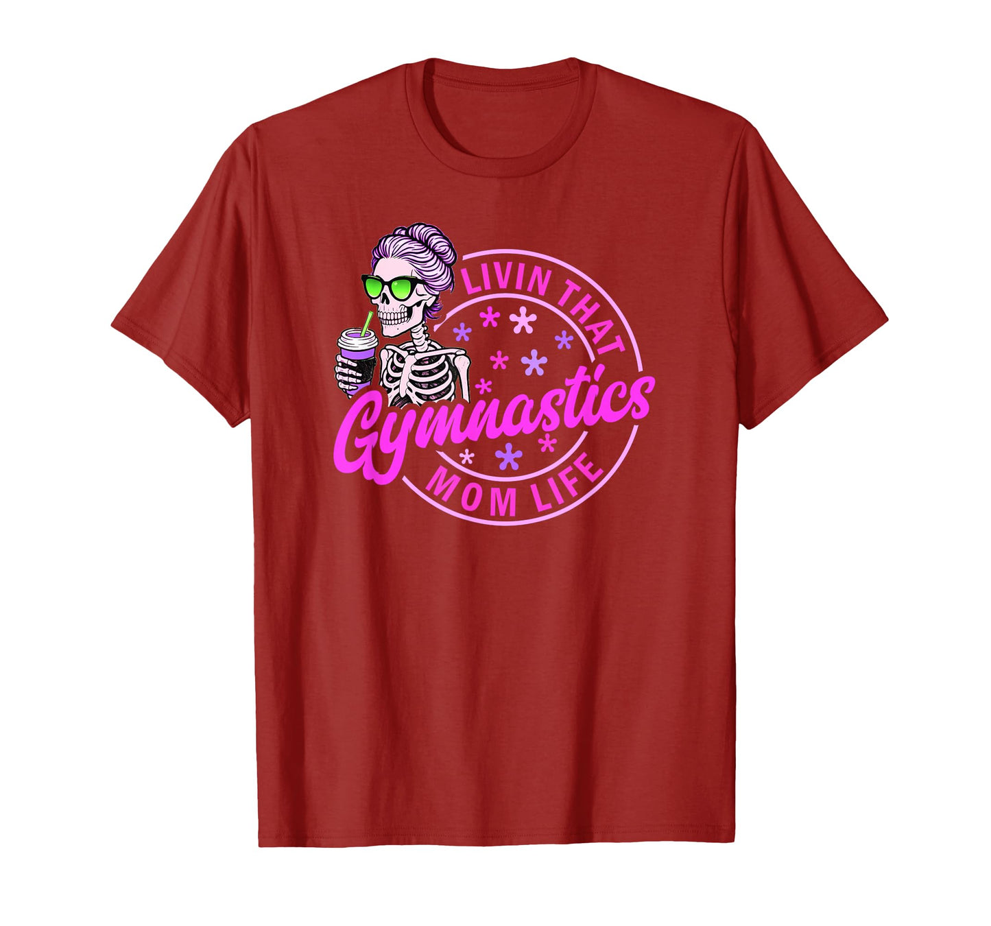 Gymnastics Mom Life Skeleton Coffee Retro Funny Spirit T-Shirt