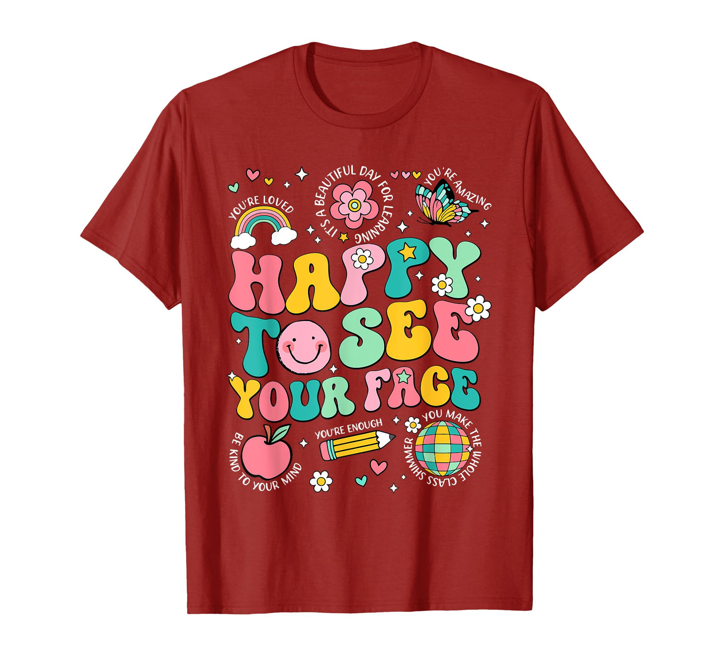 Happy To See Your Face Teacher Student Funny Back To School T-Shirt