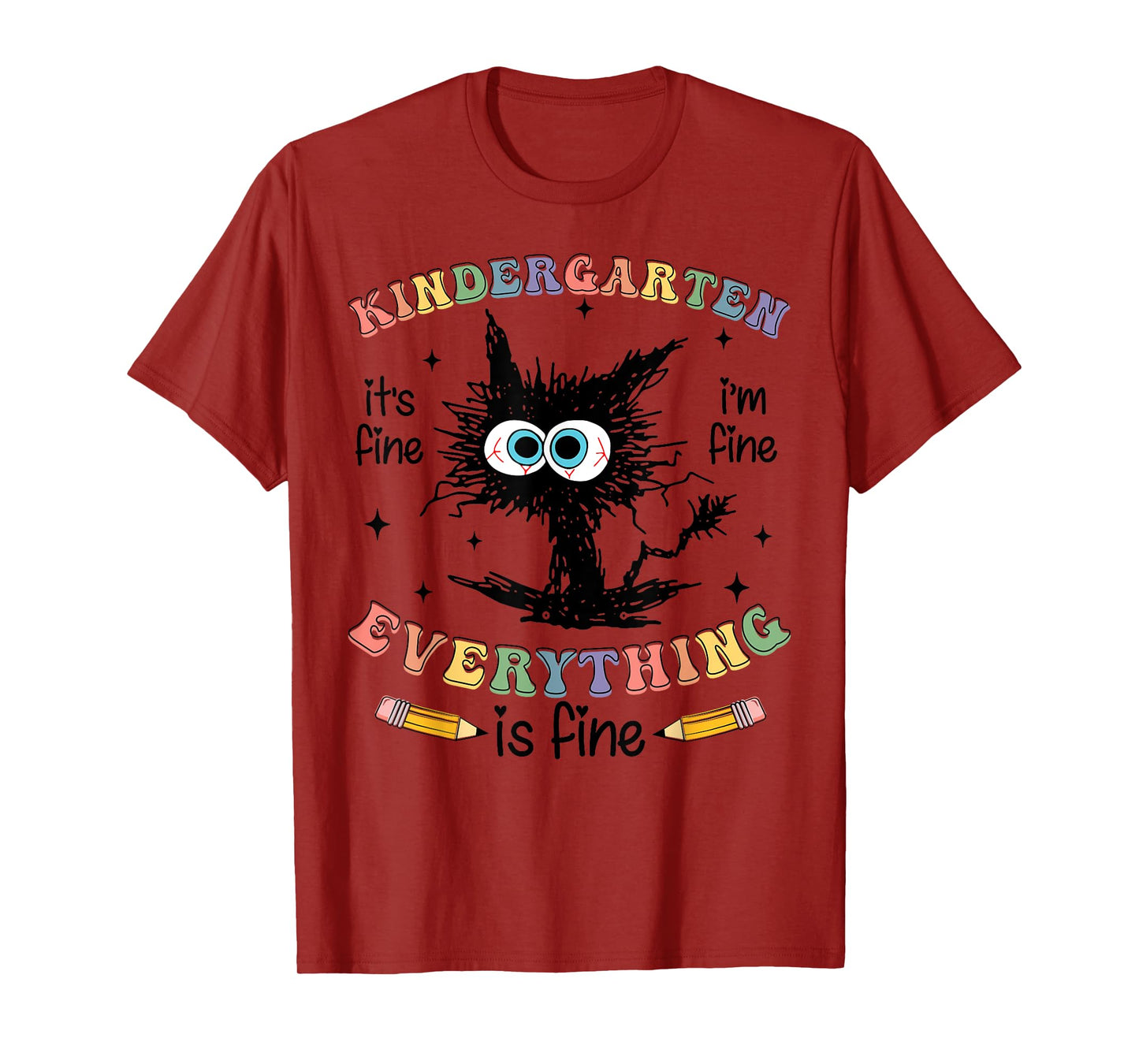 Black Cat Kindergarten Its Fine Im Fine Everything is Fine T-Shirt for Men Women Girls Kids