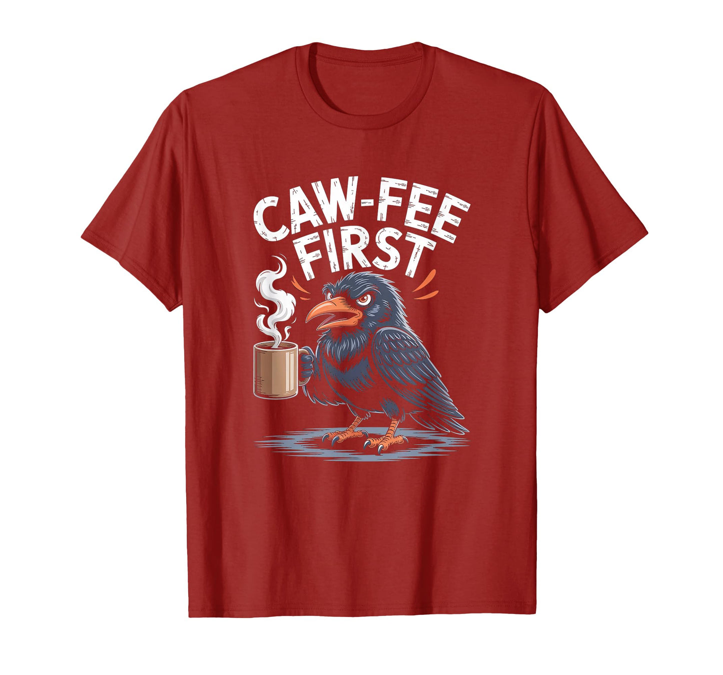 Caw-fee First F-CAW-F Meme for Coffee Lovers Dark Humor T-Shirt