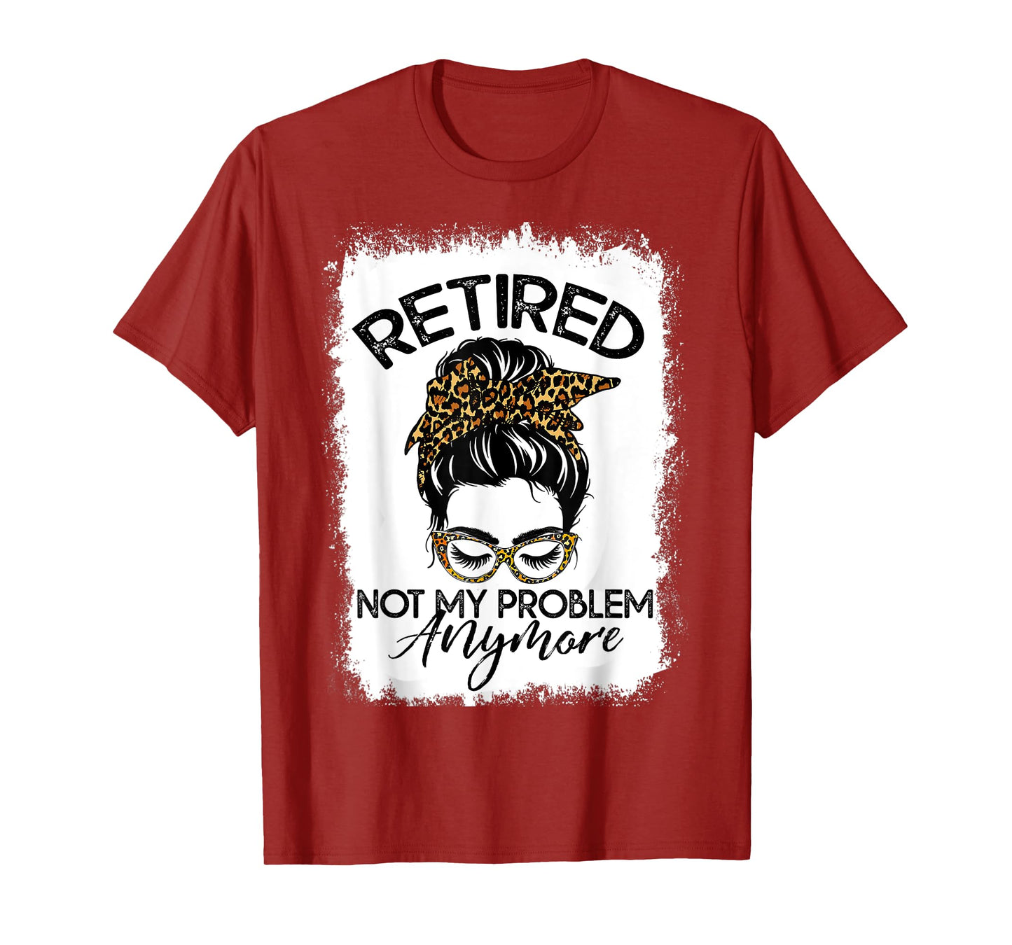 Womens Messy Bun Retirement 2024 Retired Not My Problem T-Shirt