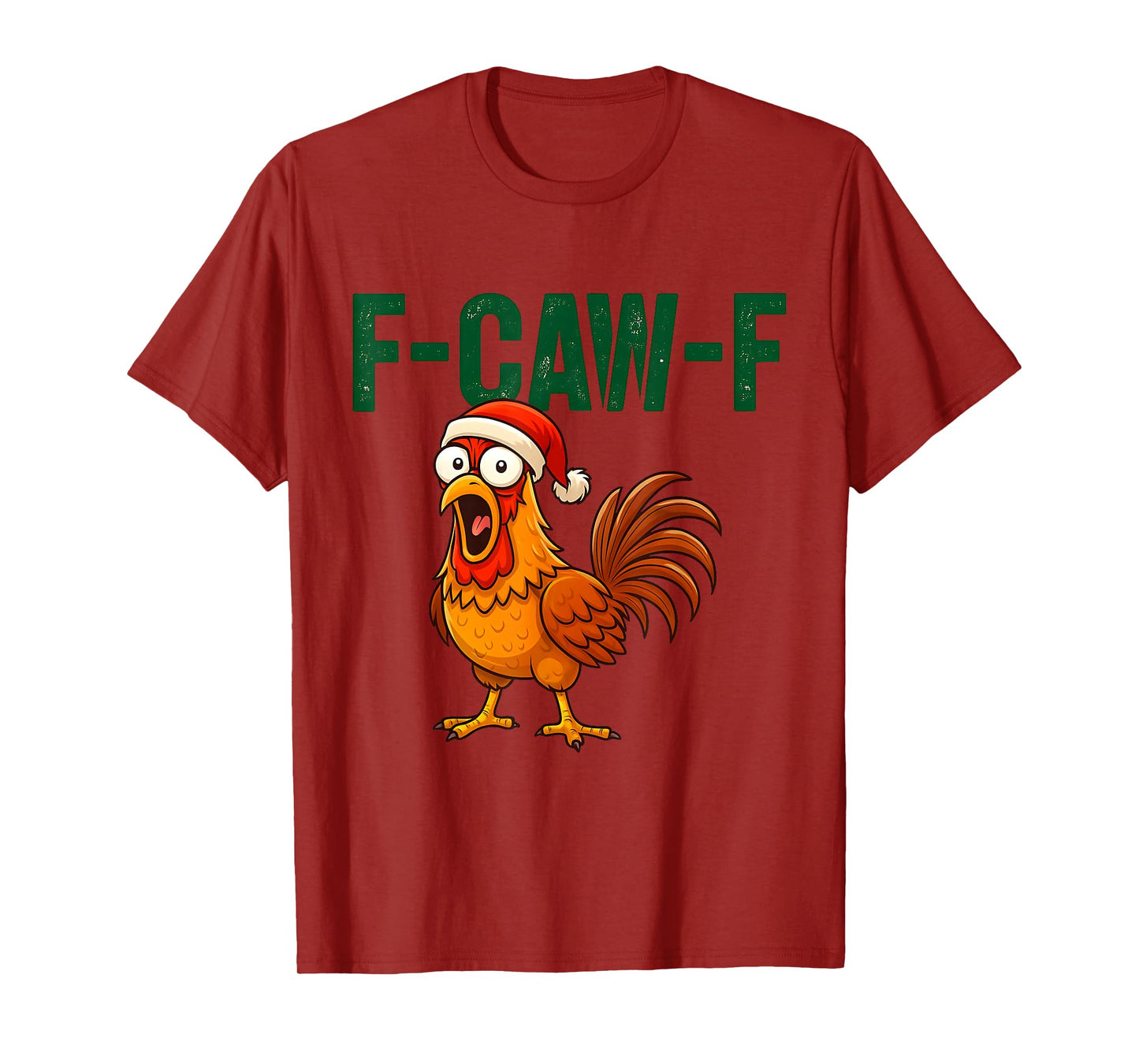F-Caw-F Funny Chicken Santa Hat Humor Rooster Meme T-Shirt