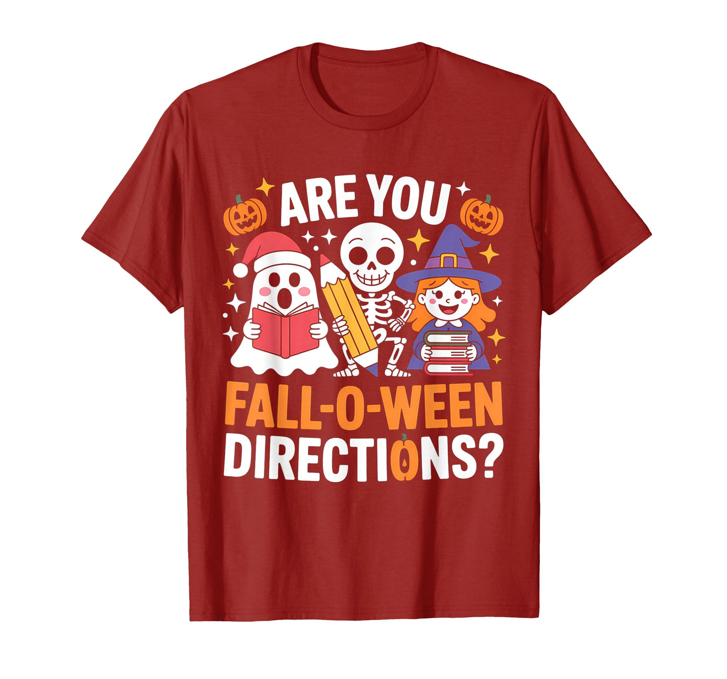Funny Halloween Teacher Joke are You Fall O Ween Directions T-Shirt