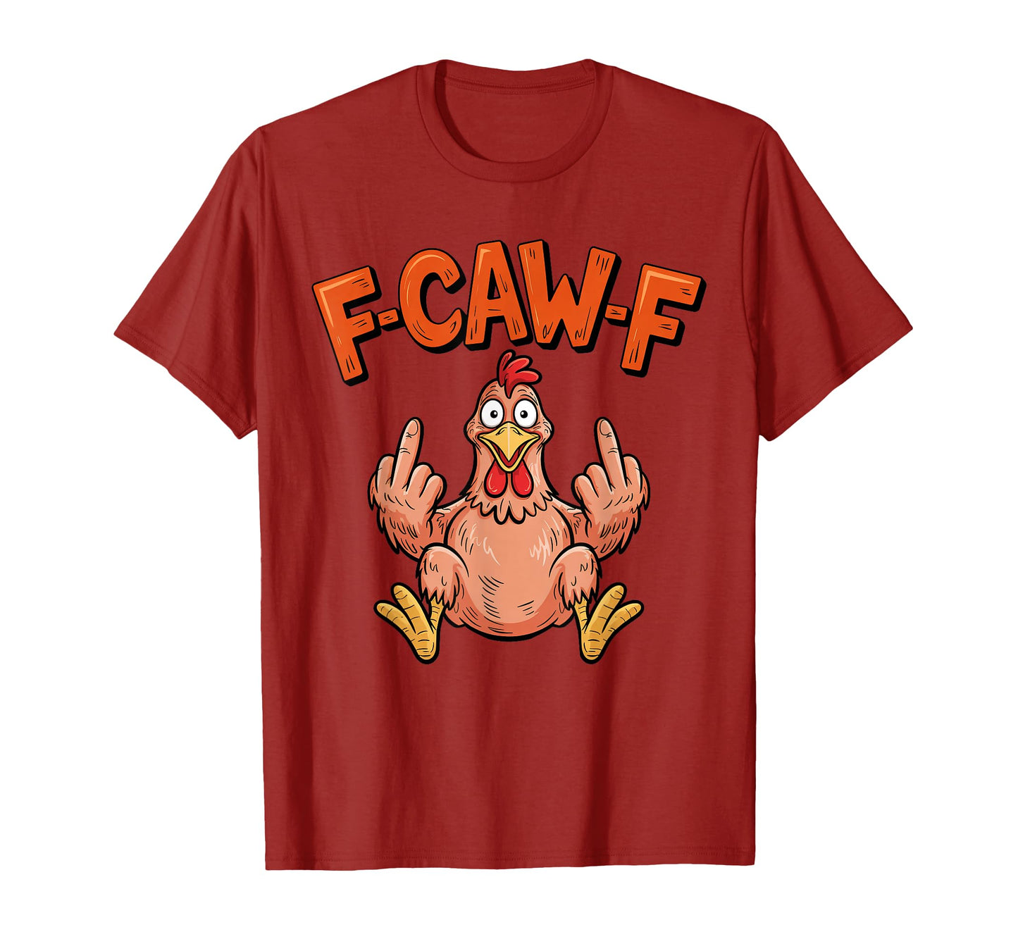 Funny F-Caw-F Turkey F-CAW-F Thanksgiving Quotes Men Women T-Shirt