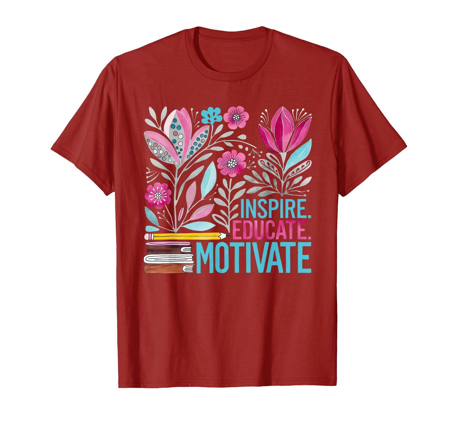 Inspire Educate Motivate Teacher First Day Back To School T-Shirt