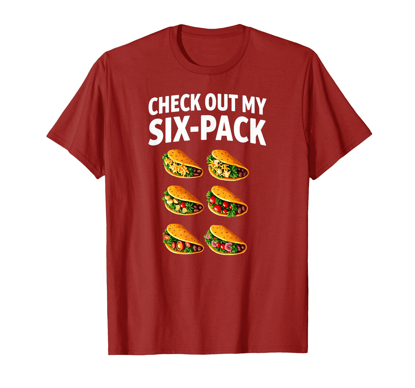 Check Out My Six-Pack Taco Gym Work Out T-Shirt