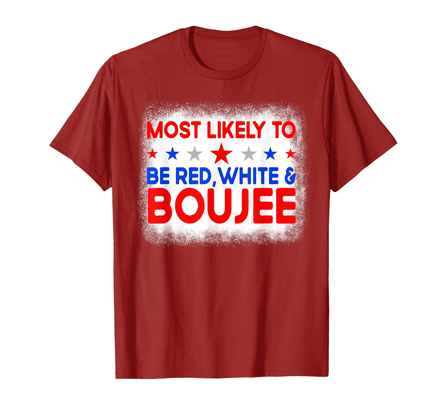 Most Likely To Be Red White And Boujee Family 4th Of July T-Shirt