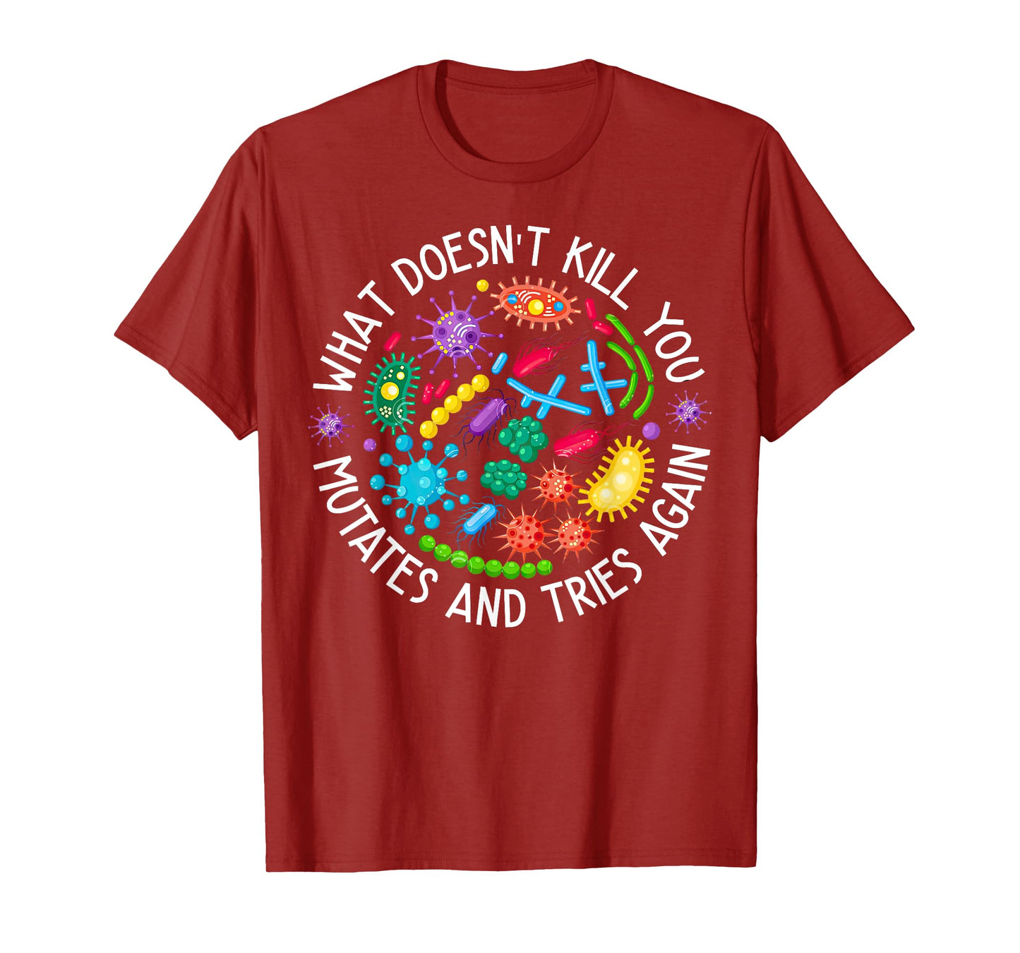 What Doesn't Kill You Mutates And Tries Again Lab Week 2024 T-Shirt