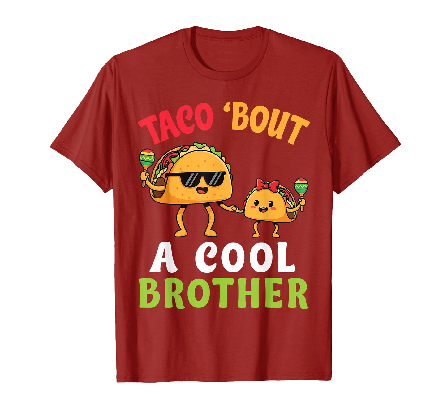 Taco Bout A Cool Brother with Cute Funny Family Taco Sister T-Shirt