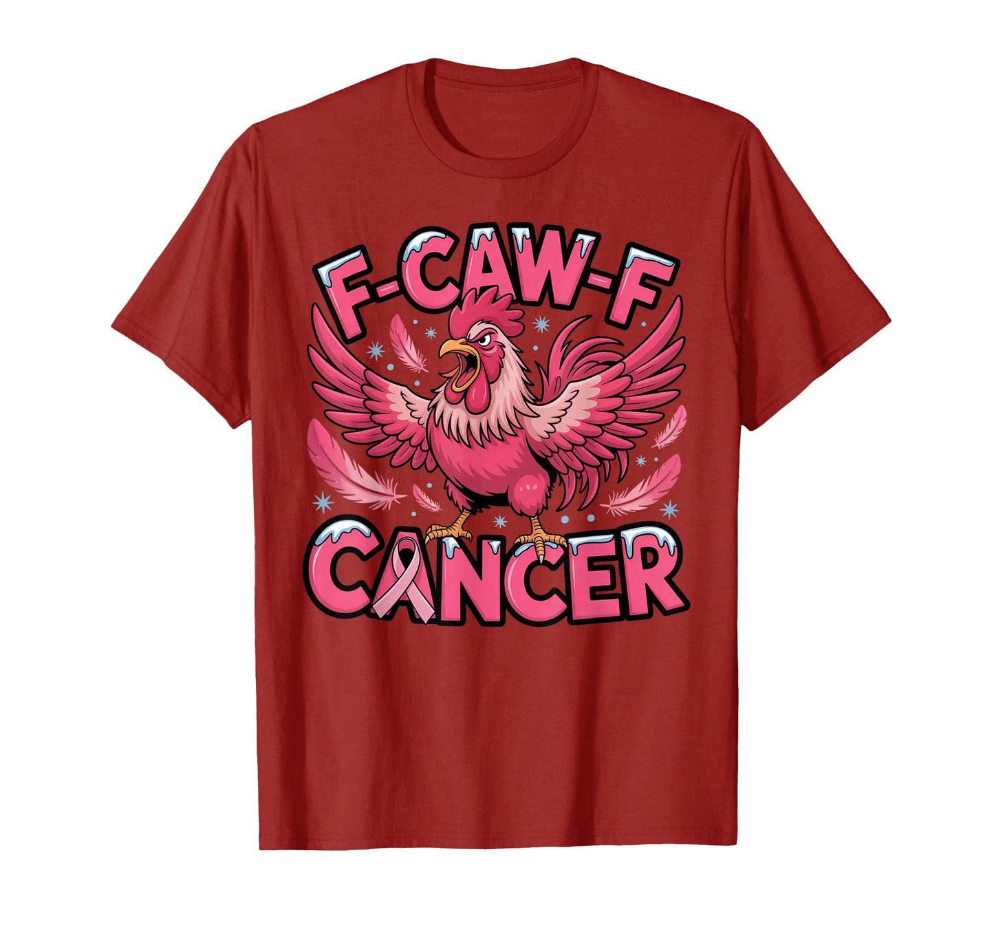 F-Caw-F Rooster Meme Funny Chicken Joke FCAWF Cancer Vibes T-Shirt