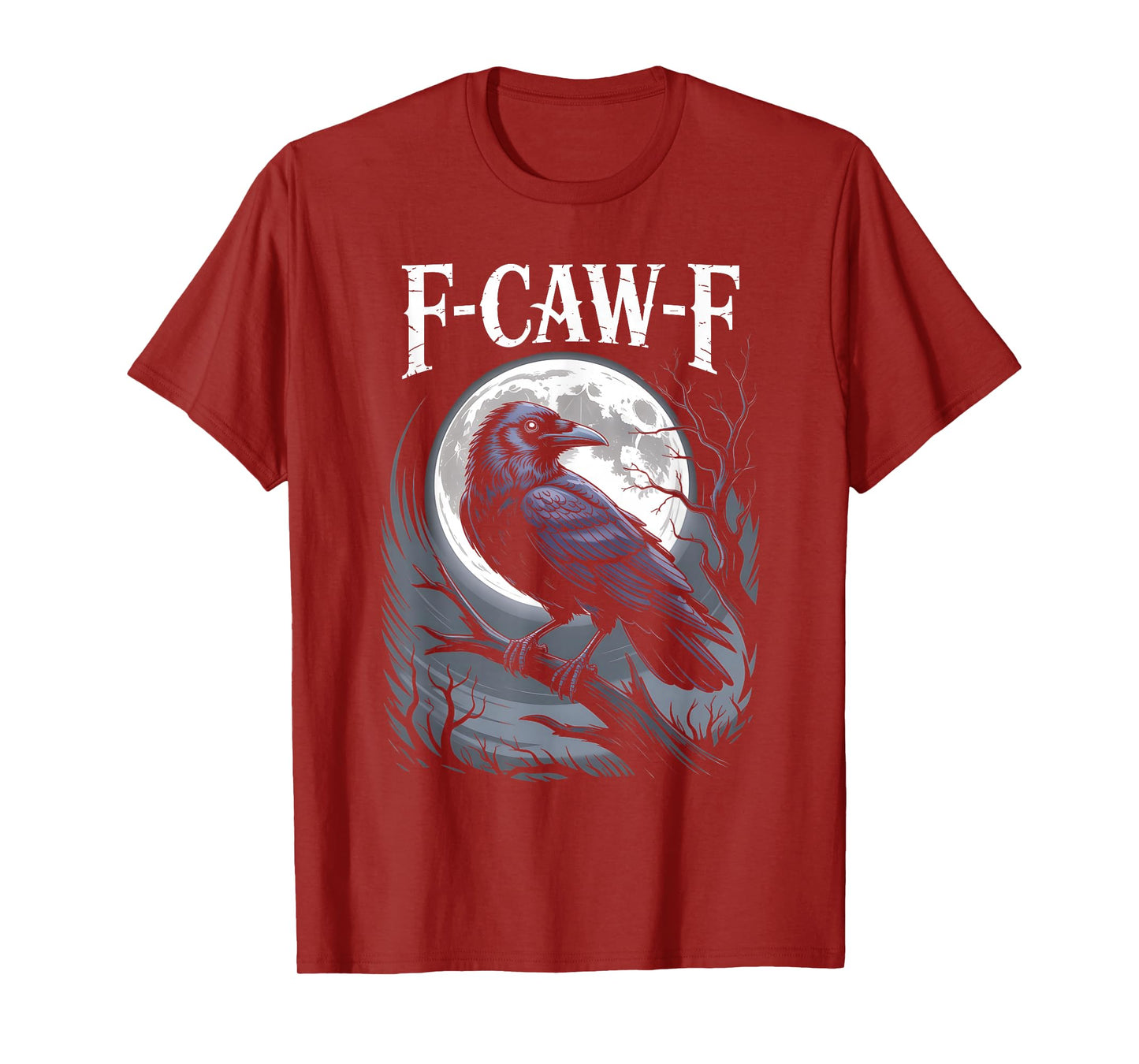 Funny F-Caw-F Crow Gothic Moon Humor Halloween T-Shirt