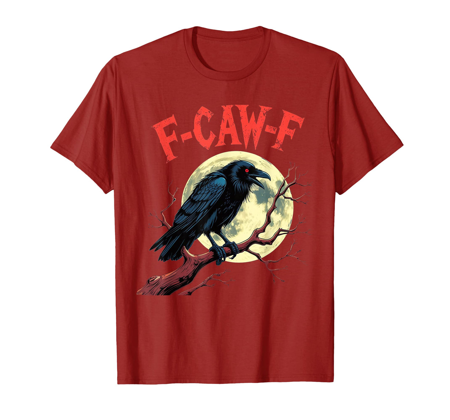 F-Caw-F Graphic for Halloween Art and Crow Lover T-Shirt