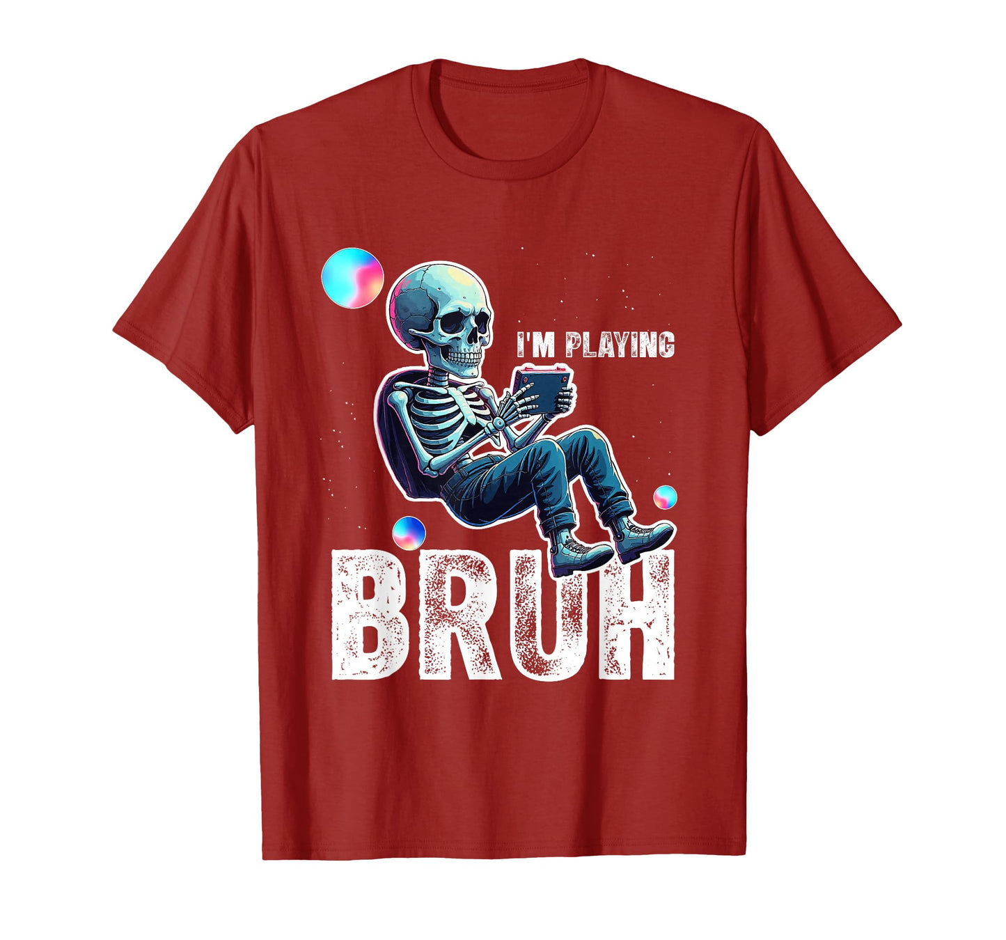 Funny Bruh im Playing Skeleton for Halloween Parties T-Shirt