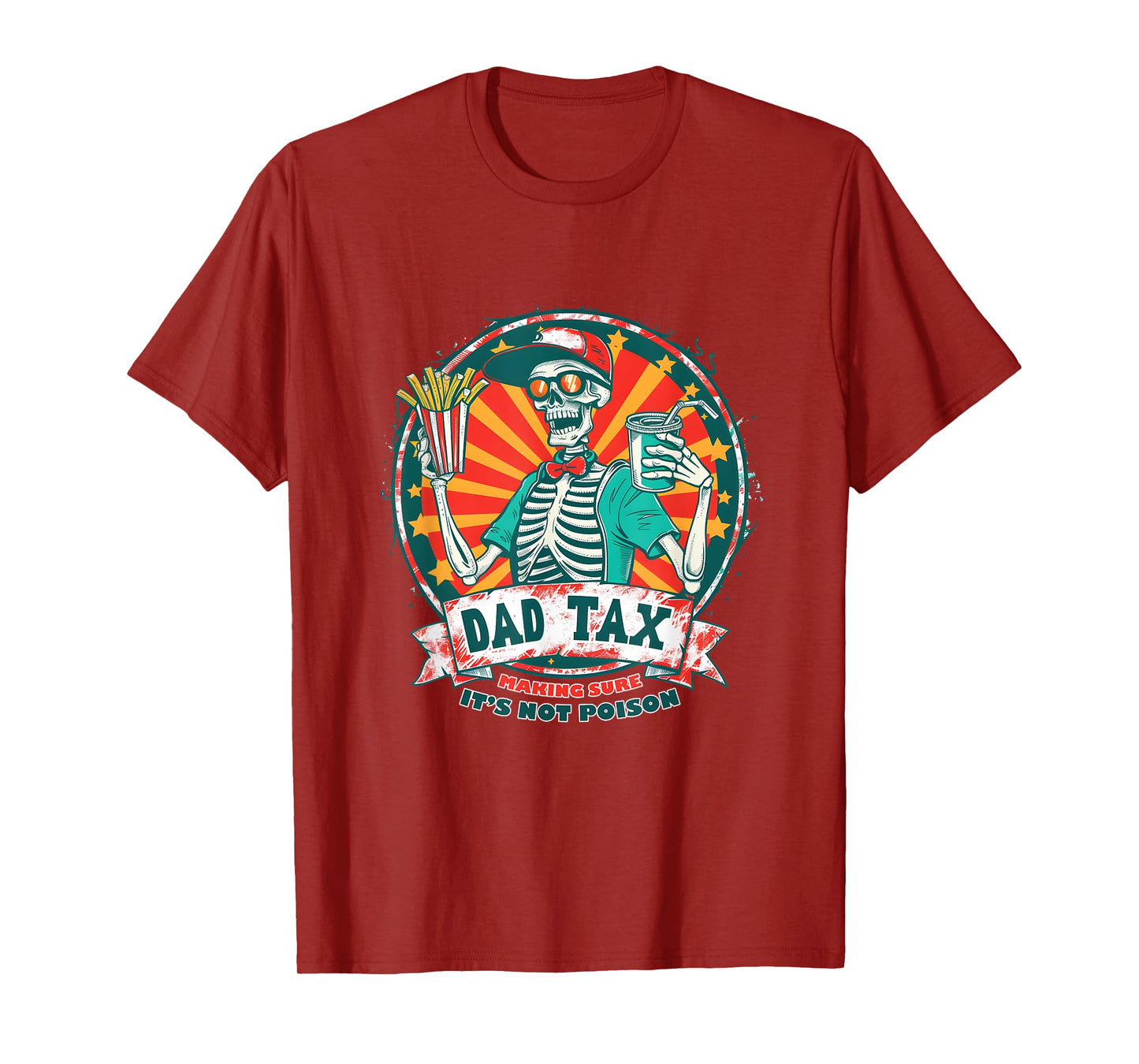 Dad Tax Funny Skeleton Making Sure It’s Not Poison Gift T-Shirt