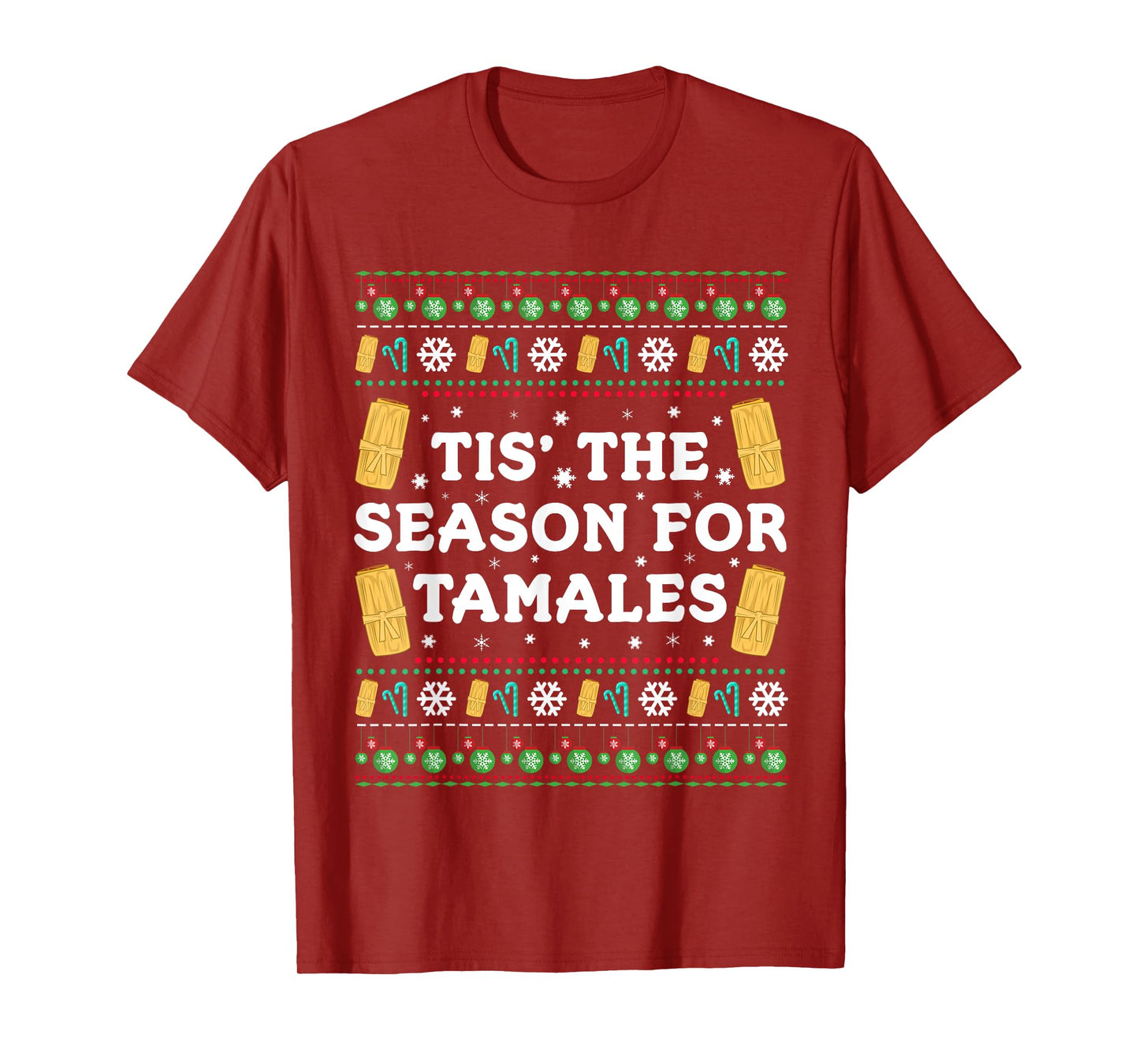 Tis The Season For Tamales Funny Mexican Christmas T-Shirt T-Shirt