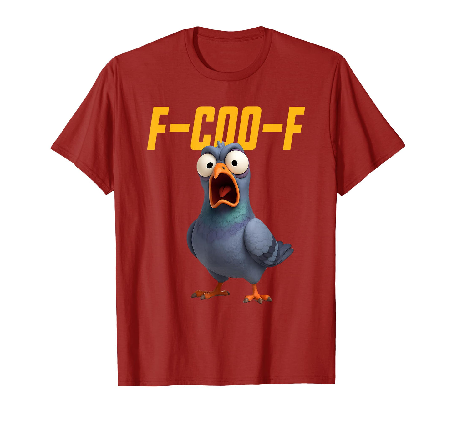 F-Coo-F Pigeon Funny Pigeon FCOOF F Coo F T-Shirt