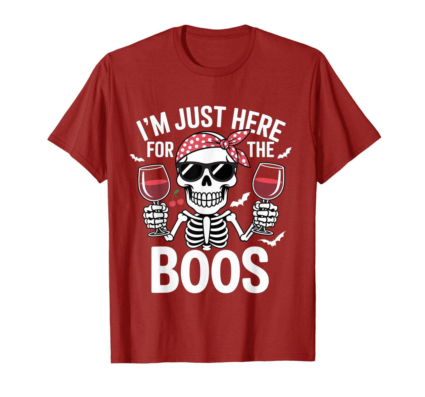 Halloween Women I'm Just Here for The Boos Skeleton Funny T-Shirt