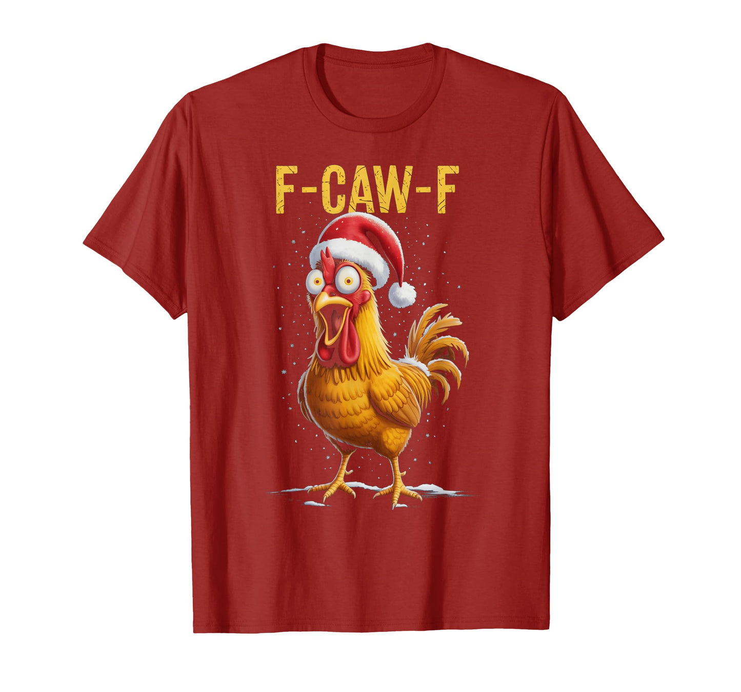 F-Caw-F Funny Chicken Humor Meme Christmas Men Women Gifts T-Shirt