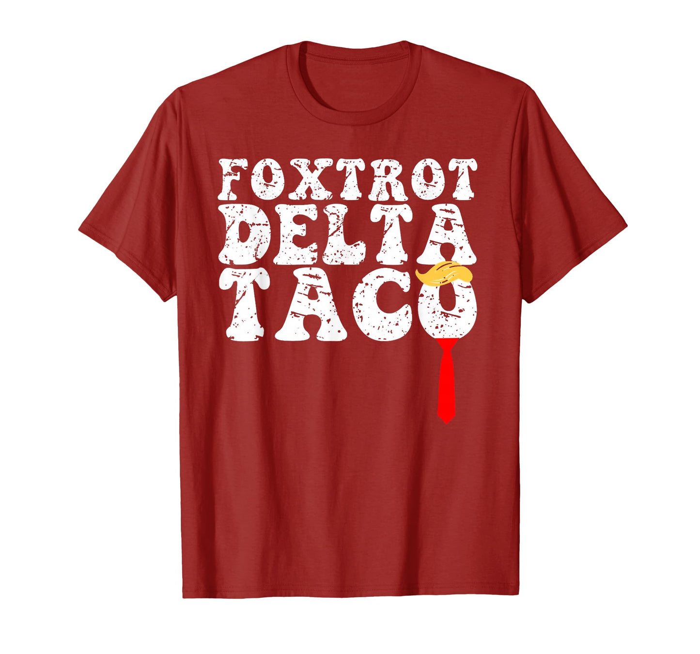 Funny Foxtrot Delta Taco, Trump Always Chickens Out Resist T-Shirt