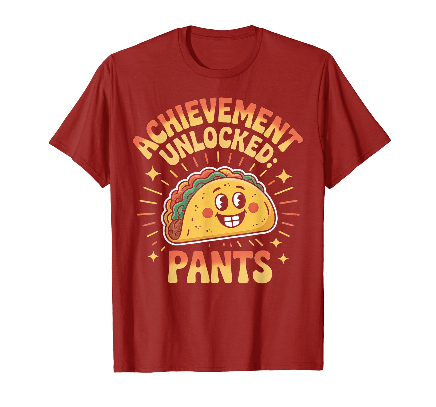 Achievement Unlocked: Pants Taco Lover Apparel T-Shirt