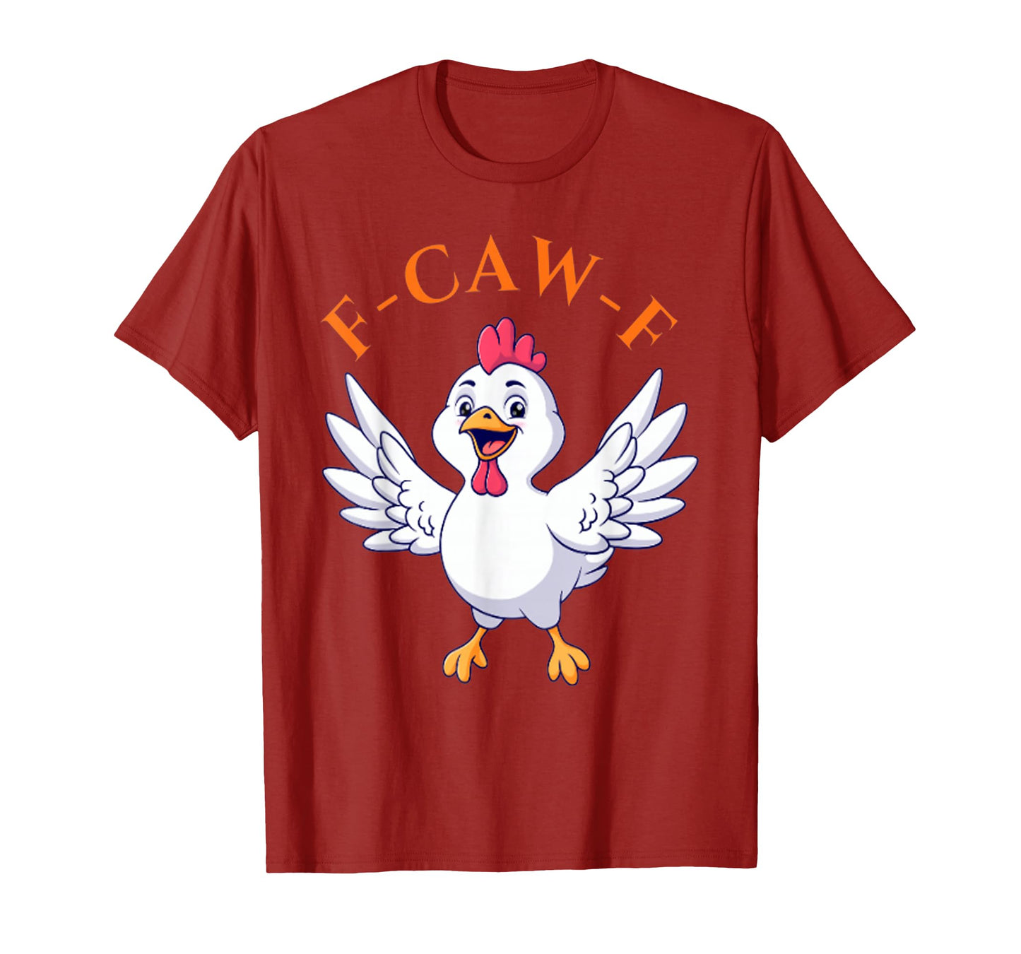 Funny F-Caw-F Chicken Rooster T-Shirt