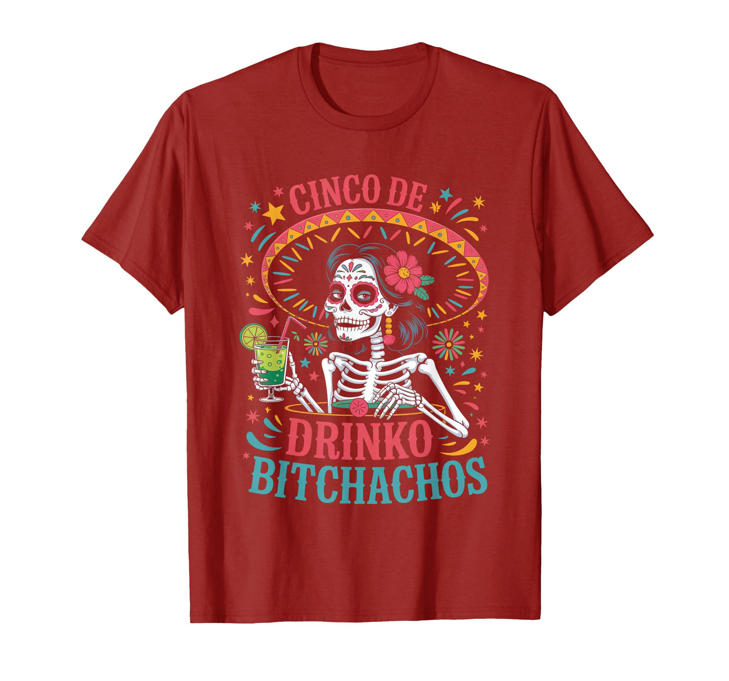 Cinco De Mayo Funny Mexican Party Cinco De Drinko Bitchachos T-Shirt