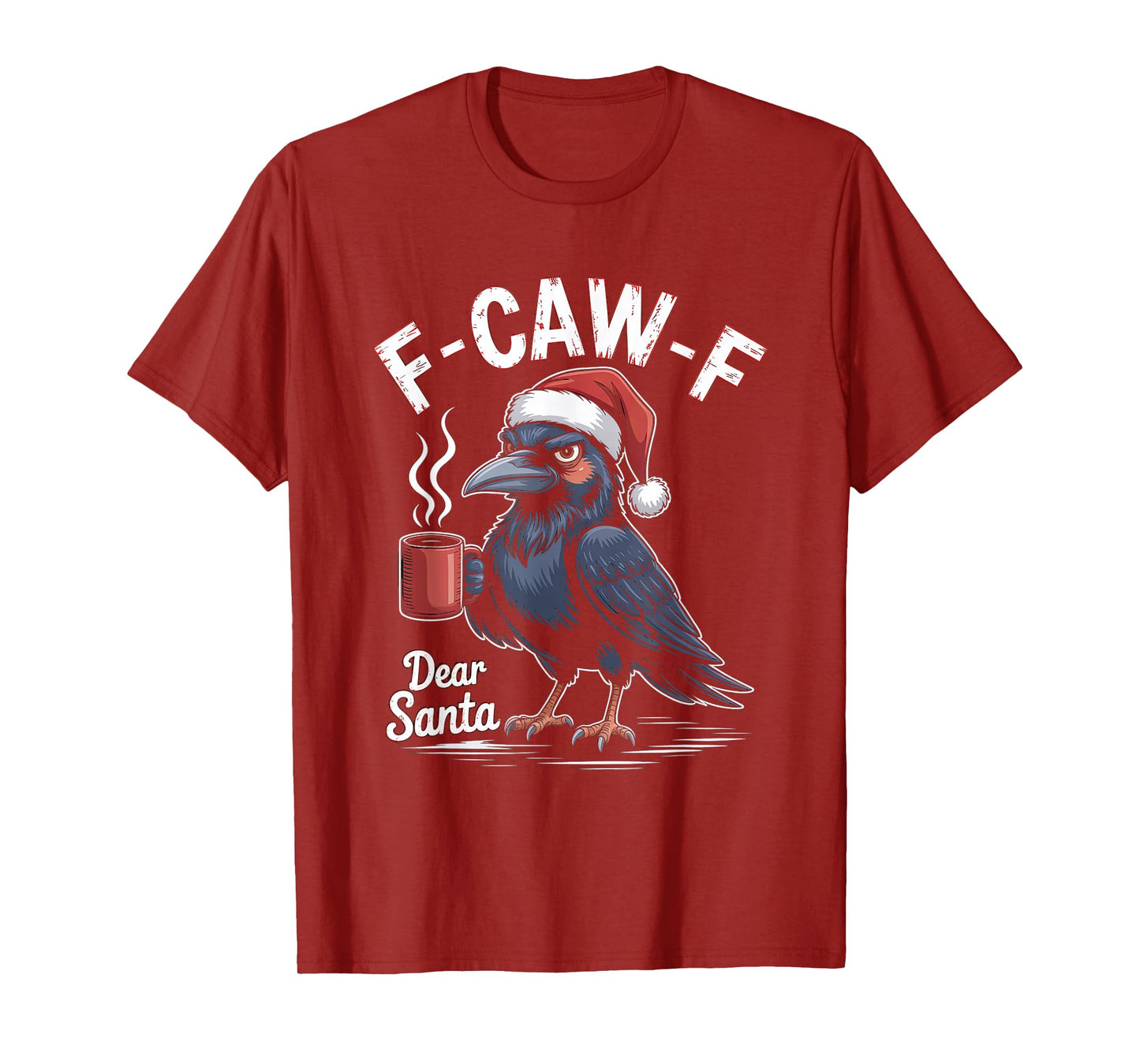 F-CAW-F Rooster Quote Meme Christmas Edition Raven T-Shirt