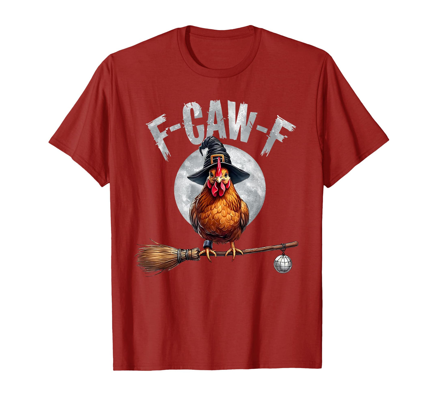 Funny F-Caw-F Chicken Halloween Chicken Witch F-Caw-F Meme T-Shirt