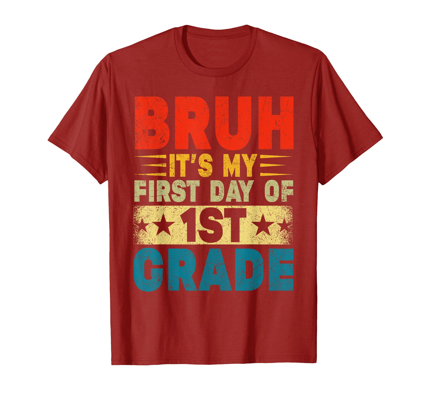 BRUH It's My First Day Of 1st Grade Back To School Boy Girl T-Shirt