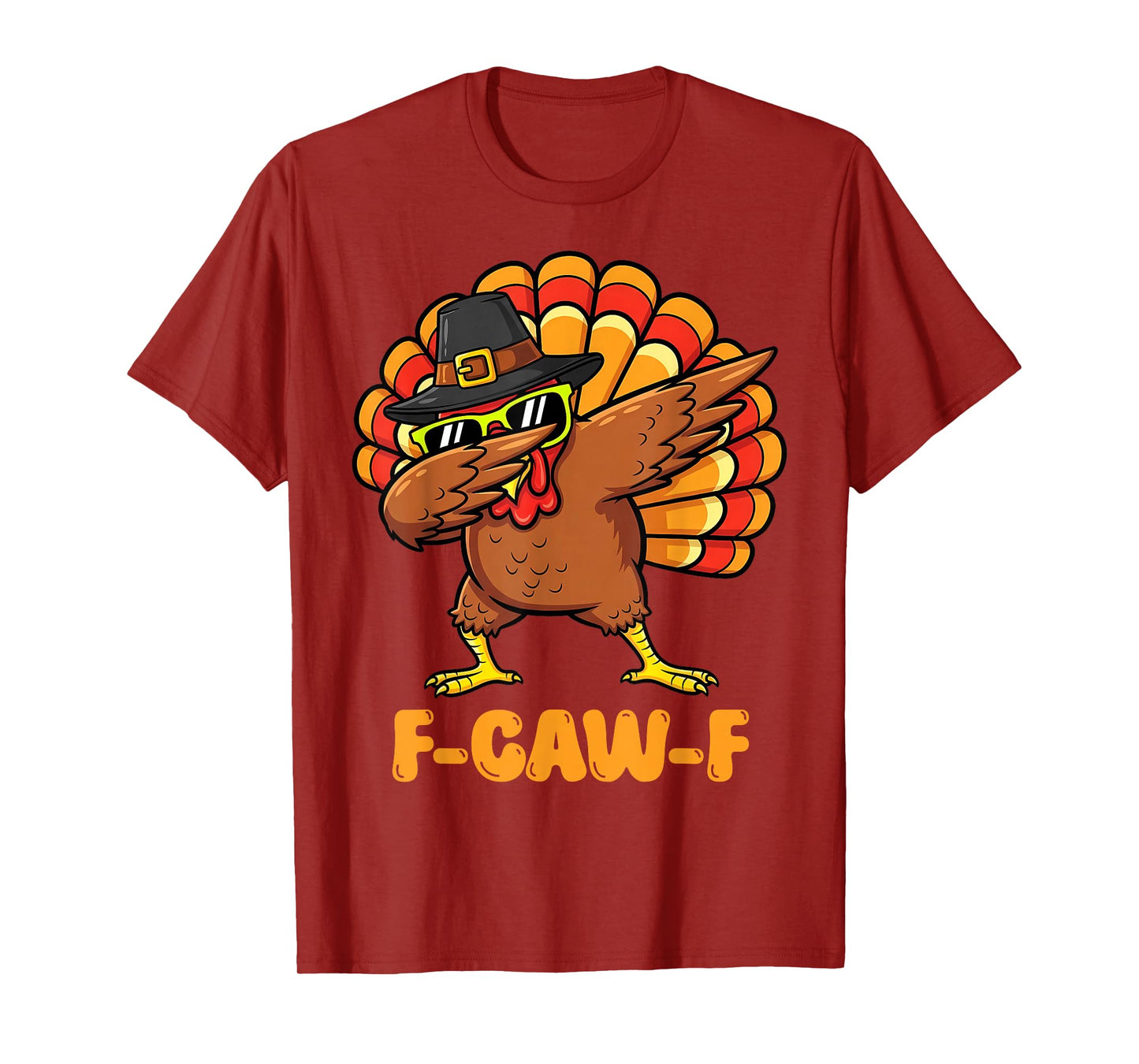 F Caw F Dabbing Turkey Funny Thanksgiving Family Crow Gobble T-Shirt