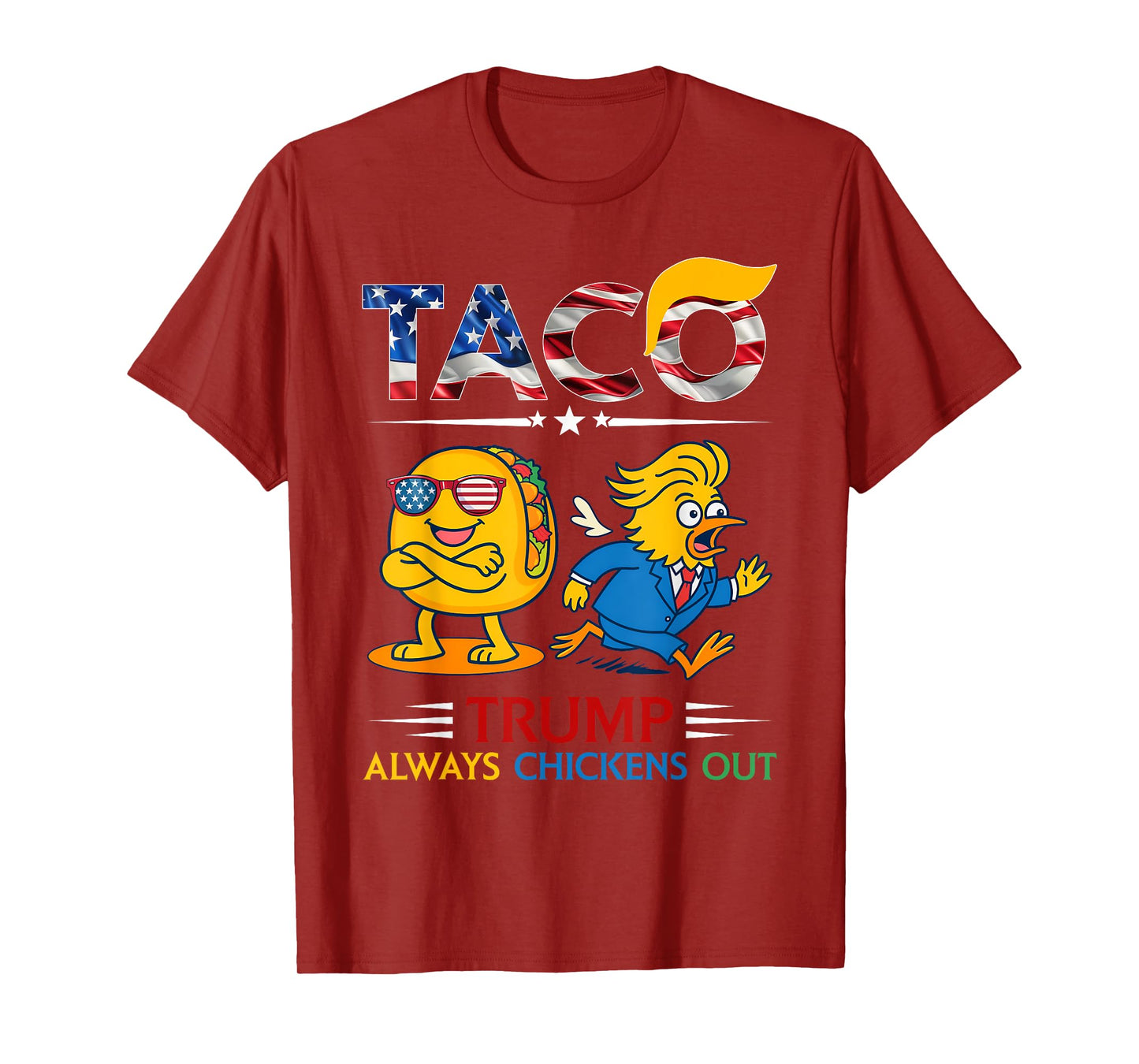 Funny Trump Taco Trump Always Chickens Out T-Shirt