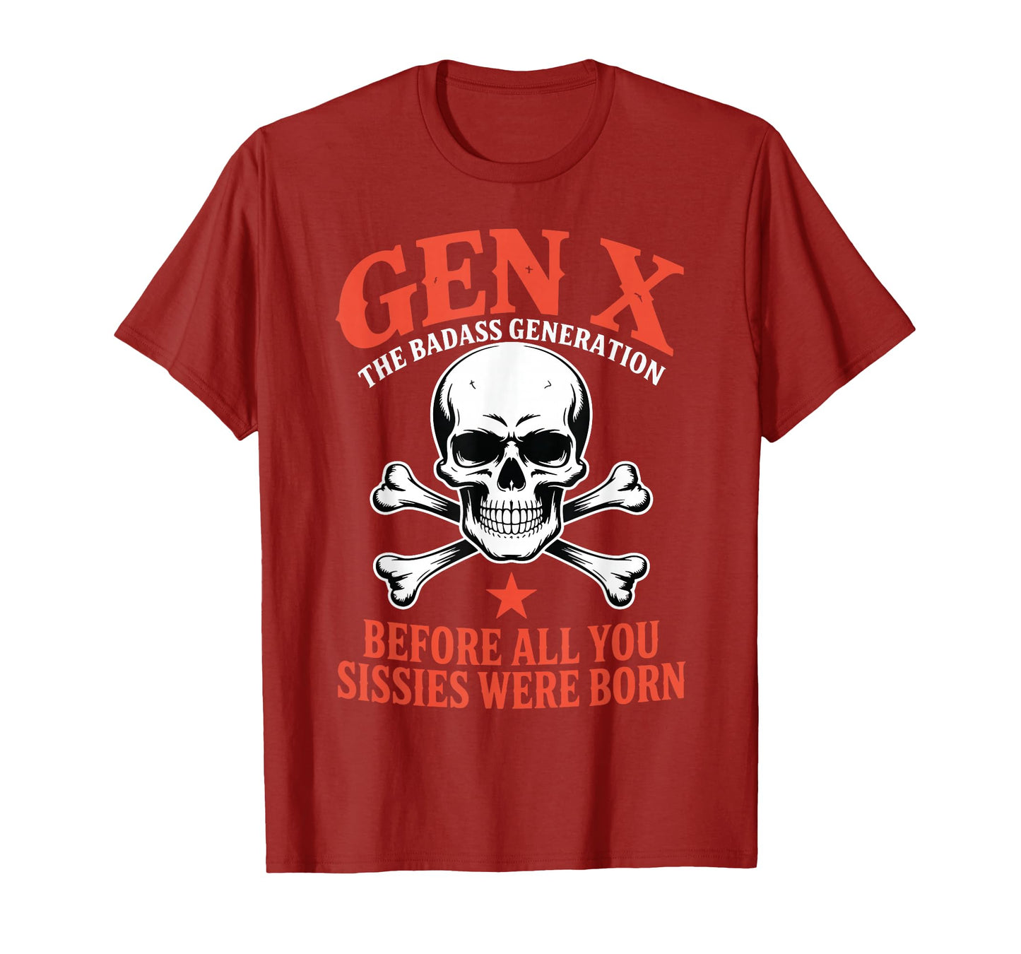 Gen X Badass Generation Before Sissies were Born Skeleton T-Shirt