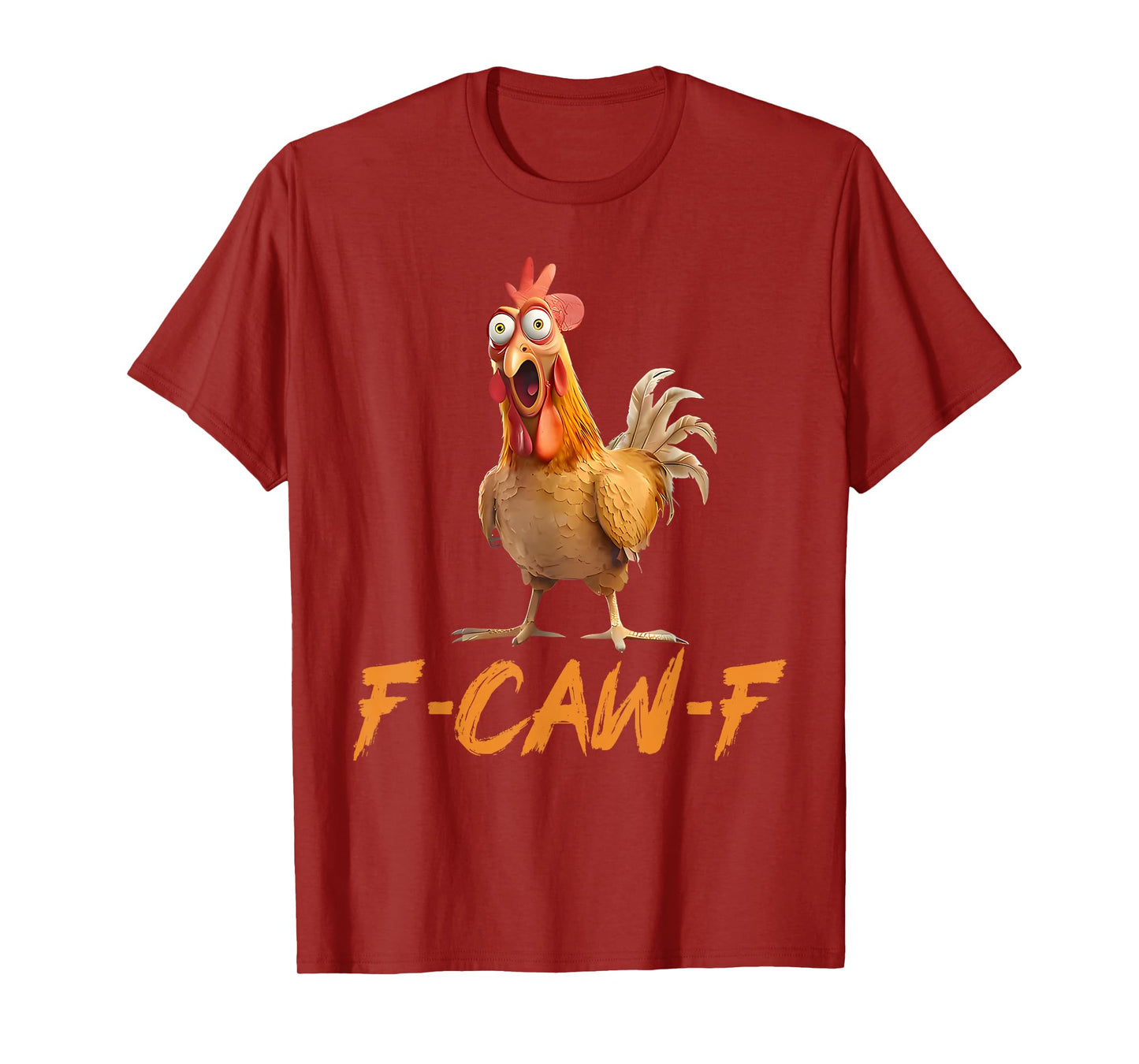 Funny F-Caw-F Chicken FCAWF Chicken T-Shirt