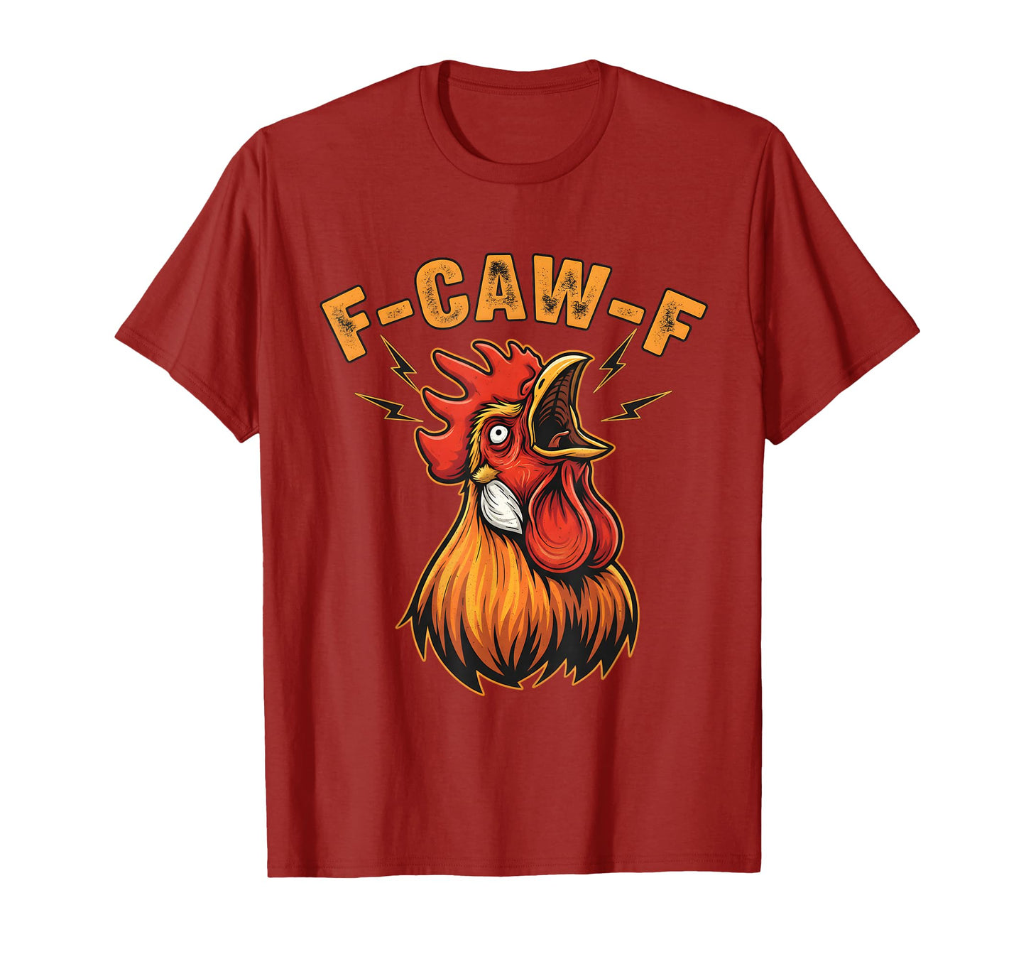 F-Caw-F Funny Chicken Shirt for Men Women Rooster Humor tee T-Shirt
