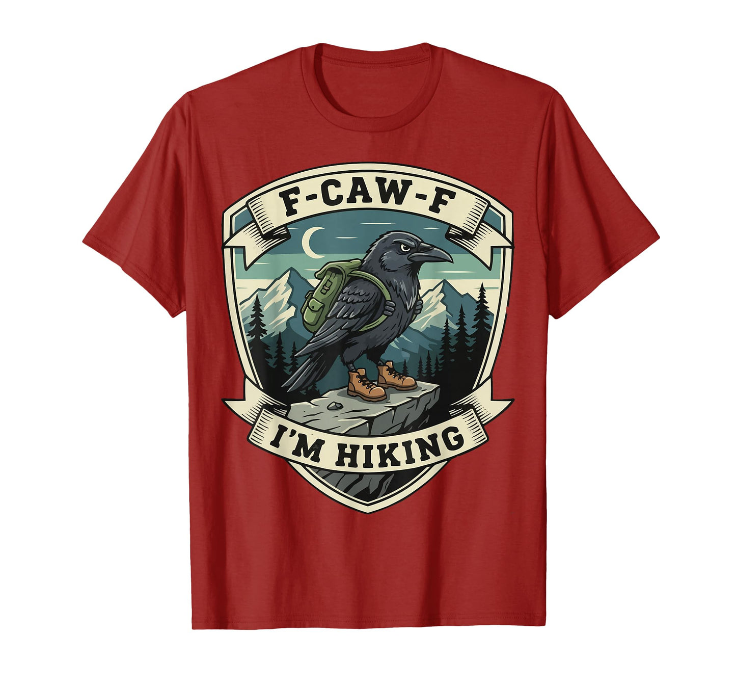 F-CAW-F I'm Hiking Trails Backpacking Trekking Outdoors T-Shirt