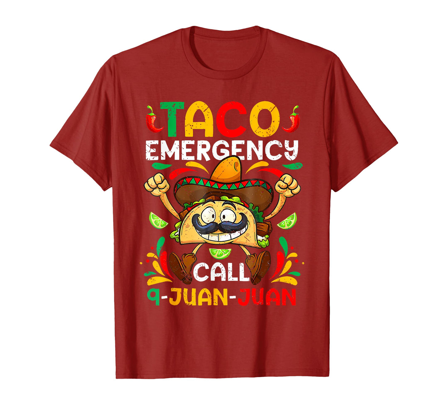 Taco Emergency Call 9 Juan Juan Shirt Cinco De Mayo Party T-Shirt