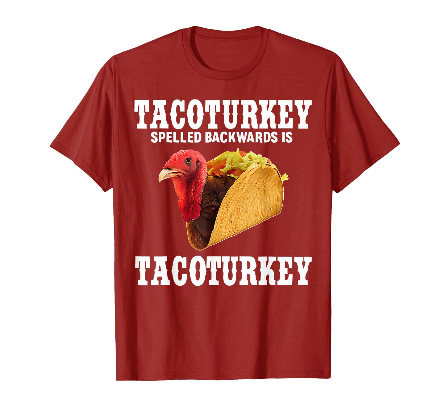 Tacoturkey Spelled Backwards is Tacoturkey Funny Tacos T-Shirt