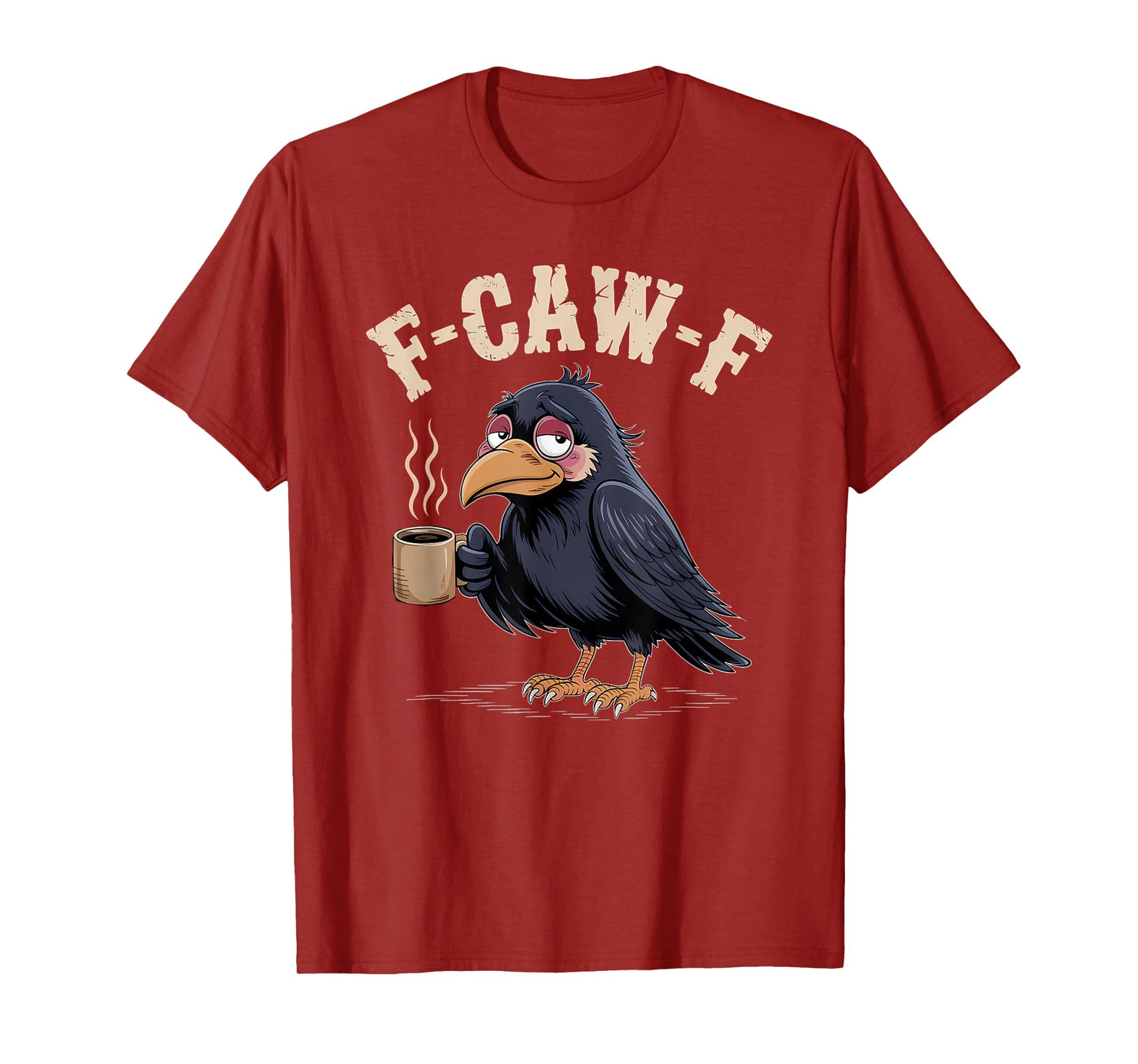 F Caw F T Shirt Coffee Crow Gothic Raven Funny Halloween T-Shirt