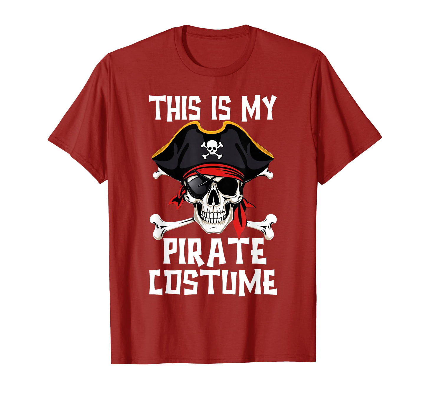 This is My Pirate Costume Funny Halloween Kids Men Women T-Shirt