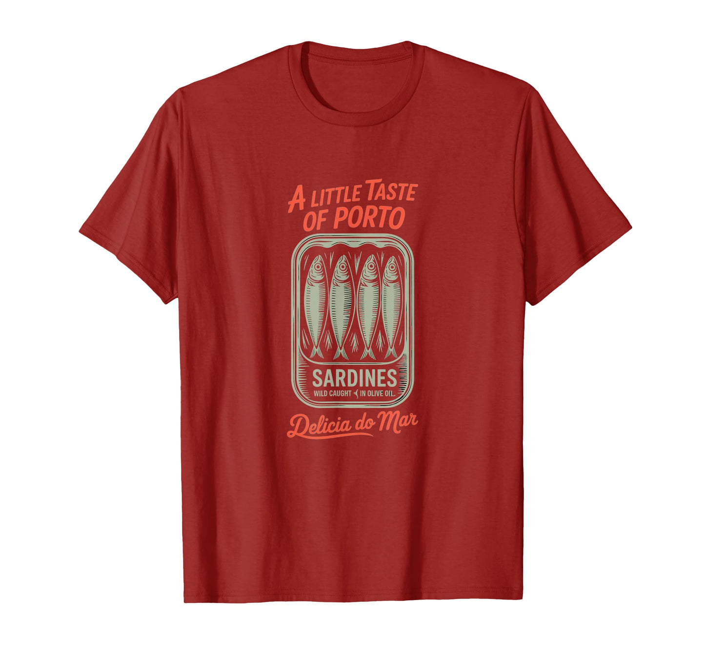 A Little Taste of Porto Sardines Wild Caught T-Shirt